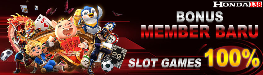 BONUS MEMBER BARU SLOT 100% ( DI DEPAN )